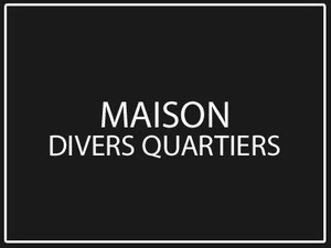 maison divers quartier