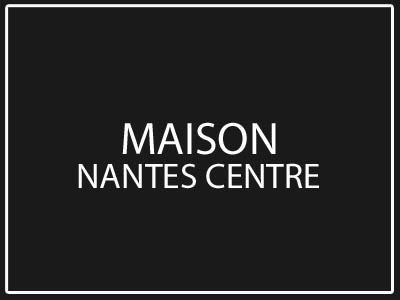 maison nantes centre